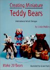 Creating Miniature Teddy Bears (International Artists' Design)-by Linda Mullins